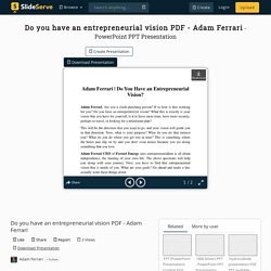 Do you have an entrepreneurial vision PDF - Adam Ferrari PowerPoint Presentation - ID:10368497
