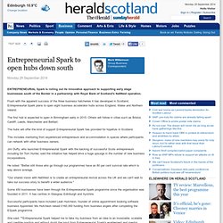 Entrepreneurial Spark to open hubs down south