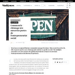 Comment le chômage m’a ouvert les portes de l’entrepreneuriat social - Maddyness - Le Magazine des Startups Françaises