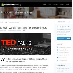 12 Must Watch TED Talks for Entrepreneurs