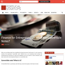 Finance for Entrepreneurs - What are Convertible Notes? - Portugal Startups