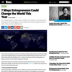 7 Ways Entrepreneurs Could Change the World This Year