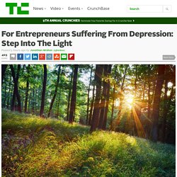 For Entrepreneurs Suffering From Depression: Step Into The Light