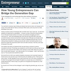 How Young Entrepreneurs Can Bridge the Generation Gap
