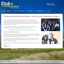 Club des entrepreneurs de Grasse » Entreprises et établissements scolaires : mise en lien pour l’organisation de stages