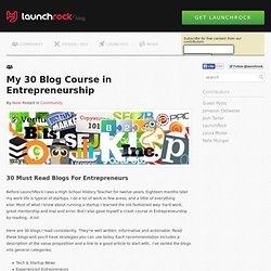 30 Must Read Blogs For Entrepreneurs Running a Startup - LaunchRock