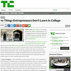 10 Things Entrepreneurs Don’t Learn in College