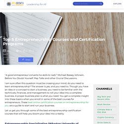 Top 5 entrepreneurship courses and certification programs 