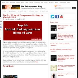 The Top 50 Social Entrepreneurship Blogs to Watch in 2011