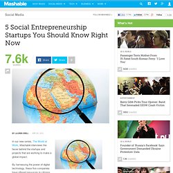 5 Social Entrepreneurship Startups You Should Know Right Now