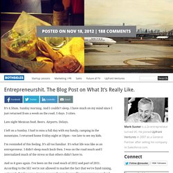 Entrepreneurshit. The Blog Post on What It’s Really Like.