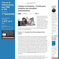Création d’entreprise : 3 outils pour simplifier ses formalités administratives par Neocamino