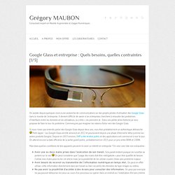 Google Glass et entreprise : Quels besoins, quelles contraintes [1/3]
