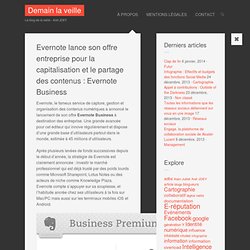 Evernote lance son offre entreprise pour la capitalisation et le partage des contenus : Evernote Business