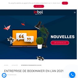 Entreprise de bookmaker en l’an 2021