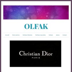 Dior une entreprise diversifiée – OLFAK