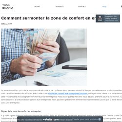 Comment surmonter la zone de confort en entreprise? - Fondseuropeens