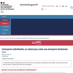 L’entreprise individuelle, un statut pour créer une entreprise facilement