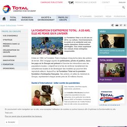 Fondation d'entreprise Total : 4 domaines d'intervention