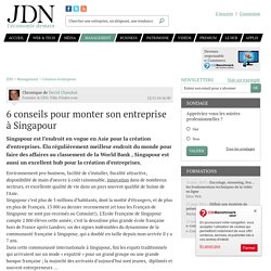 6 conseils pour monter son entreprise à Singapour