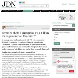 Femmes chefs d'entreprise : y a-t-il un management "au féminin" ?