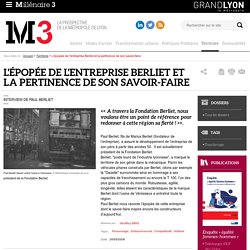 L'épopée de l'entreprise Berliet et la pertinence de son savoir-faire : Millenaire 3, Territoire