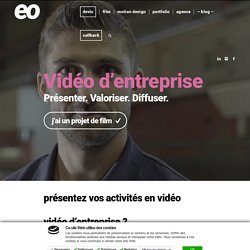 Vidéo d'entreprise pour présenter votre activité : Eoprod