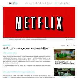 Netflix : une entreprise au management responsabilisant