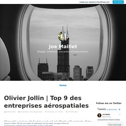 Top 9 des entreprises aérospatiales – Joe Maillet