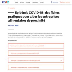Epidémie COVID-19 : des fiches pratiques pour aider les entreprises alimentaires de proximité - CGAD Les métiers du goût