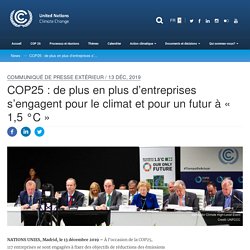 COP25 : de plus en plus d’entreprises s’engagent pour le climat et pour un futur à « 1,5 °C »