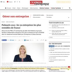 Palmarès 2012 : les 50 entreprises les plus rentables de France