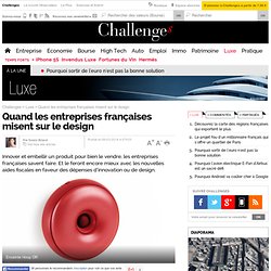 Quand les entreprises françaises misent sur le design