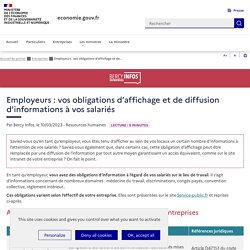 Entreprises : vous avez des obligations d’affichage de certaines informations pour vos salariés !