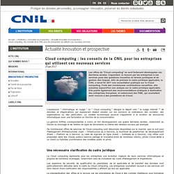 Cloud computing : les conseils de la CNIL pour les entreprises qui utilisent ces nouveaux services