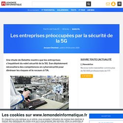 Les entreprises préoccupées par la sécurité de la 5G