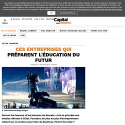 Ces entreprises qui préparent l'éducation du futur - Capital.fr