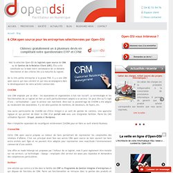 6 CRM open source pour les entreprises sélectionnées par Open-DSI