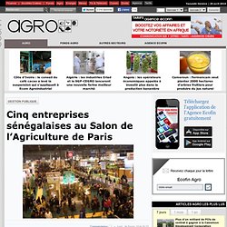 Cinq entreprises sénégalaises au Salon de l’Agriculture de Paris