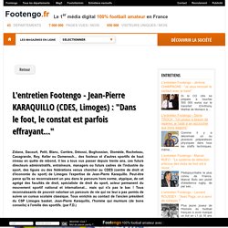 L'entretien Footengo - Jean-Pierre KARAQUILLO (CDES, Limoges) : "Dans le foot, le constat est parfois effrayant..."