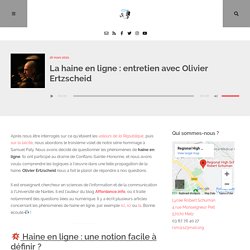 La haine en ligne : entretien avec Olivier Ertzscheid – Radio Schuman Metz