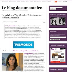 Le webdoc à TV5 Monde : entretien avec Hélène Zemmour