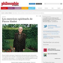 Entretien - Pierre Hadot : « Face au ciel étoilé, j'ai vraiment éprouvé le sentiment brut de mon existence »