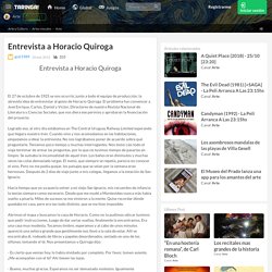 Entrevista a Horacio Quiroga - Arte en Taringa!