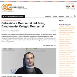 Entrevista a Montserrat del Pozo, Directora del Colegio MontserratEnergia Creadora