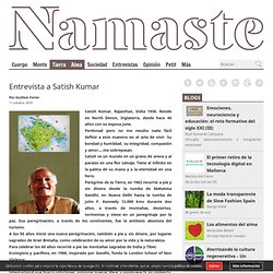 Entrevista a Satish Kumar