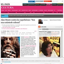 Entrevista al creador de ‘Watchmen’ o ‘V de Vendetta': Alan Moore contra los superhéroes: “Son una catástrofe cultural”