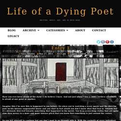 Entry 1 - Life of a Dying Poet