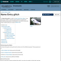 Name Entry glitch - SmashWikia, the wiki about SSB, Melee, Brawl and more.