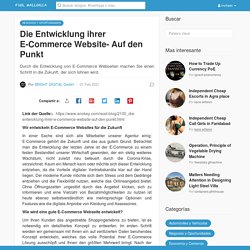 Die Entwicklung ihrer E-Commerce Website- Auf den Punkt